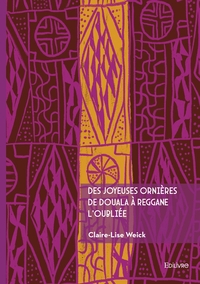 Des joyeuses ornières de Douala à Reggane l'oubliée