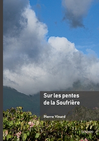 SUR LES PENTES DE LA SOUFRIERE