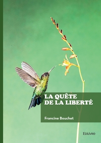 La quête de la liberté