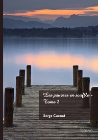 Les pauvres en souffle - Tome 2
