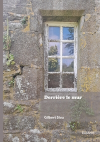 Derrière le mur