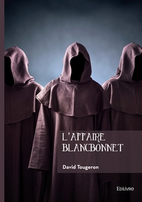 L'AFFAIRE BLANCBONNET
