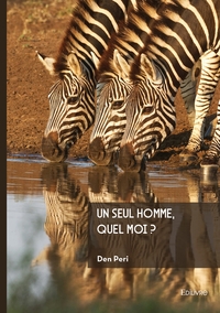 Un seul homme, quel moi ?