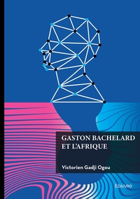 Gaston Bachelard et l'Afrique