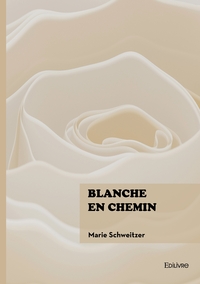 Blanche en chemin
