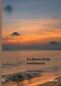 La force d'un sentiment