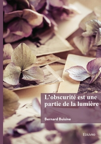 L'obscurité est une partie de la lumière