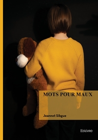 MOTS POUR MAUX
