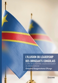 L'illusion du leadership des dirigeants congolais