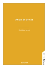 50 ans de déclin