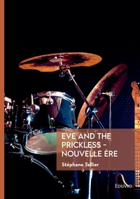 EVE AND THE PRICKLESS - NOUVELLE ERE