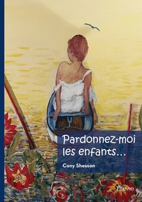 Pardonnez-moi les enfants...