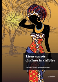 Liens sacrés chaînes invisibles