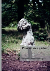 Pour ne rien gâcher