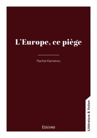 L'Europe, ce piège