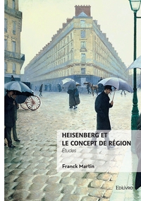 Heisenberg et le concept de région