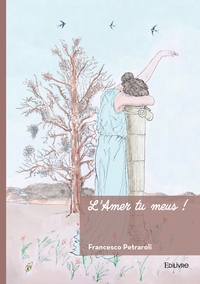 L'Amer tu meus !