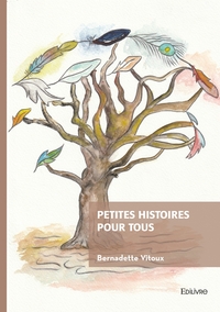 PETITES HISTOIRES POUR TOUS