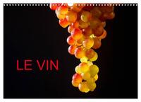 LE VIN (Calendrier mural 2027 DIN A3 vertical), CALVENDO calendrier mensuel