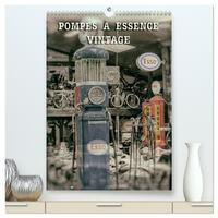 POMPES À ESSENCE VINTAGE (Calendrier mural haut de gamme 2027 DIN A2 horizontal), CALVENDO calendrier mensuel