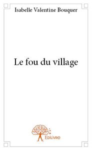 Le fou du village