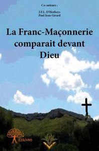 La franc maçonnerie comparait devant dieu