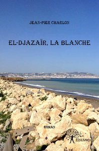 El djazaïr, la blanche