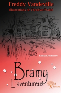 Bramy, l'aventureux