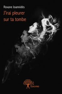 J'irai pleurer sur ta tombe