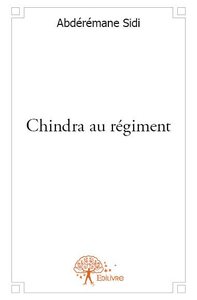 Chindra au régiment.