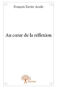 Au coeur de la réflexion