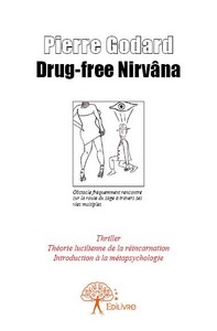 Drug-free nirvâna - thriller