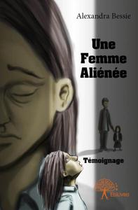 Une femme aliénée