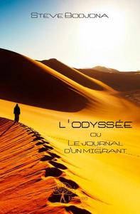 L'odyssée ou le journal d'un migrant