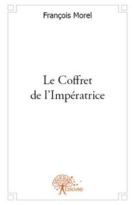 Le coffret de l'impératrice