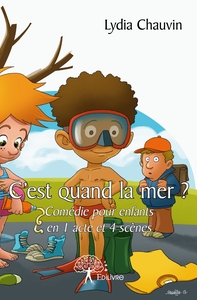 C'est quand la mer ?