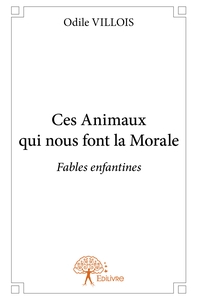 Ces Animaux qui nous font la Morale
