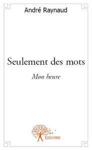 Seulement des mots