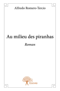Au milieu des piranhas