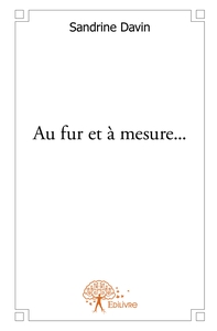 Au fur et à mesure...