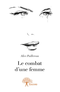 Le combat d'une femme
