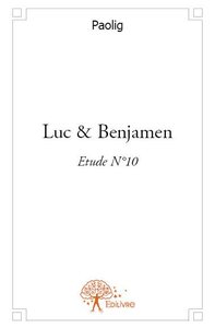 Luc & benjamen