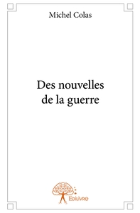 Des nouvelles de la guerre