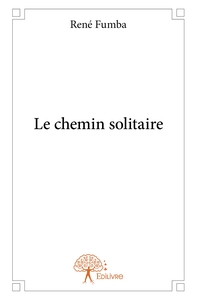 Le chemin solitaire