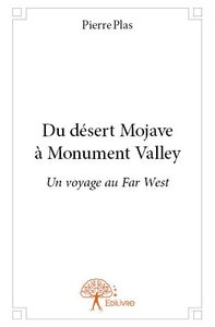 Du désert mojave à monument valley