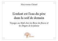 L'enfant est l'eau du père dans la soif de demain