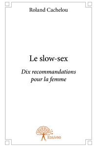 Le slow-sex
