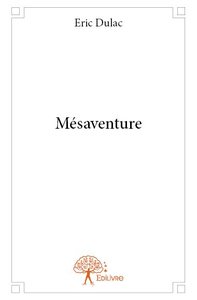 Mésaventure