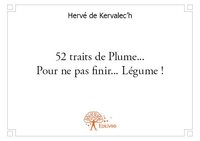 52 traits de plume... pour ne pas finir... légume !