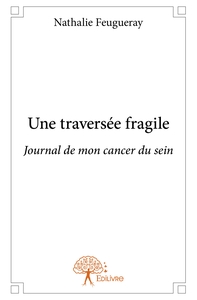 Une traversée fragile